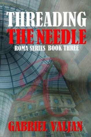 Cover of Threading the Needle