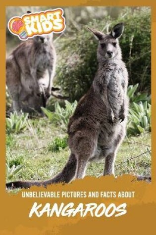 Cover of Unbelievable Pictures and Facts About Kangaroos