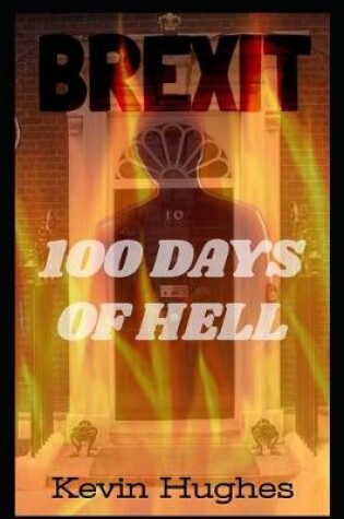 Cover of BREXIT - 100 Days of Hell