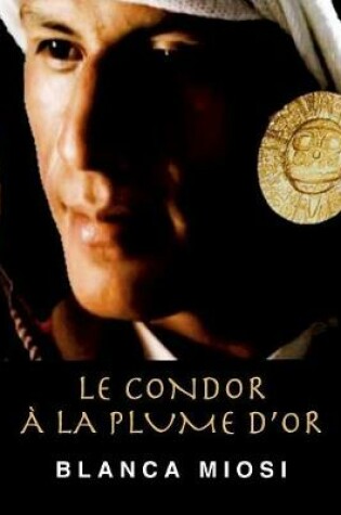 Cover of Le Condor a la Plume D'Or