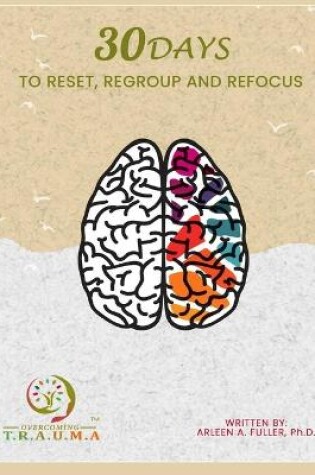 Cover of 30 Days to Reset, Regroup & Refocus