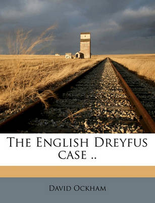 Book cover for The English Dreyfus Case ..