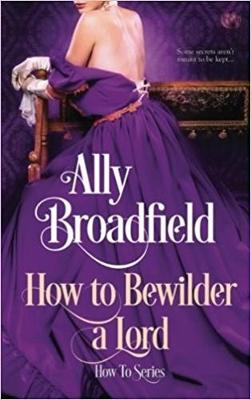 Book cover for How to Bewilder a Lord