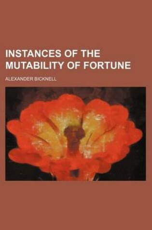 Cover of Instances of the Mutability of Fortune