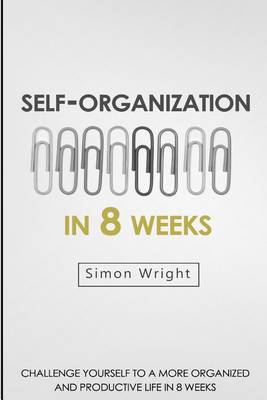 Book cover for Self-Organization In 8 Weeks