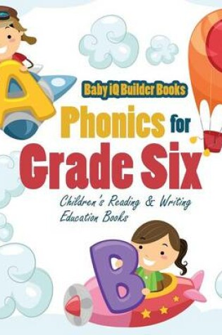 Cover of Phonics for Grade Six