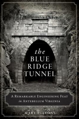Cover of The Blue Ridge Tunnel