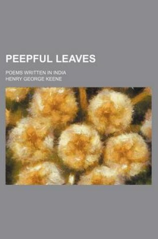 Cover of Peepful Leaves; Poems Written in India