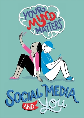 Book cover for Your Mind Matters: Social Media and You