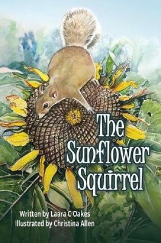 Cover of The Sunflower Squirrel