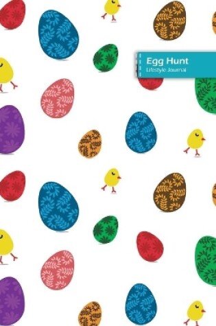 Cover of Egg Hunt Lifestyle Journal, Blank Write-in Notebook, Dotted Lines, Wide Ruled, Size (A5) 6 x 9 In (White)