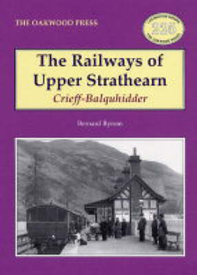 Book cover for The Railways of Upper Strathearn, Crieff - Balquhidder