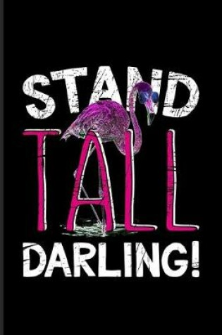 Cover of Stand Tall Darling!