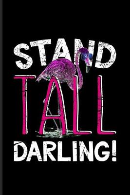 Book cover for Stand Tall Darling!