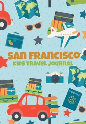 Book cover for San Francisco Kids Travel Journal