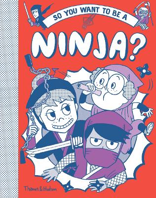 Book cover for So you want to be a Ninja?