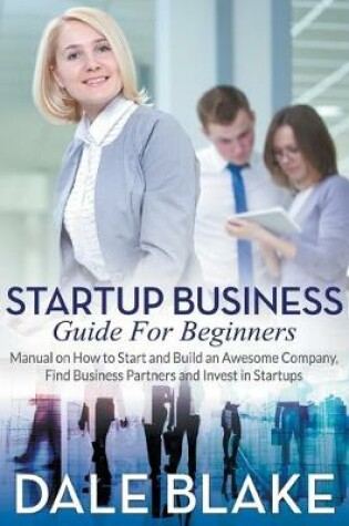 Cover of Startup Business Guide For Beginners
