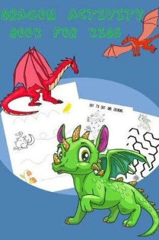 Cover of Dragon Activity Book for Kids