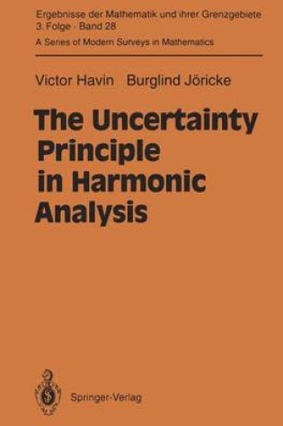 Cover of The Uncertainty Principle in Harmonic Analysis