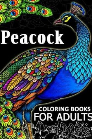 Cover of Peacock coloring books for adult