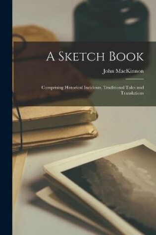 Cover of A Sketch Book [microform]