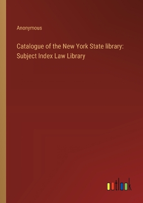 Book cover for Catalogue of the New York State library