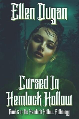 Cover of Cursed In Hemlock Hollow