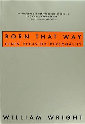 Book cover for Born That Way: Genes, Behavior, Personality