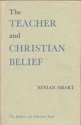 Book cover for The Teacher and Christian Belief