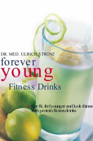 Cover of Forever Young Fitness Drinks