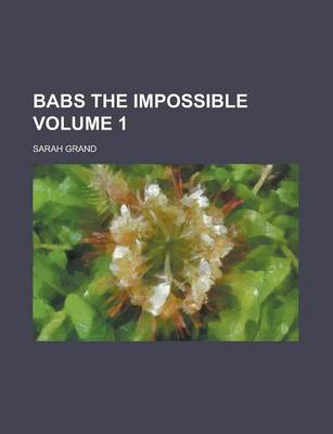 Book cover for Babs the Impossible Volume 1