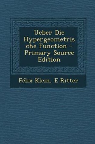 Cover of Ueber Die Hypergeometrische Function - Primary Source Edition