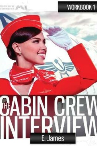 Cover of The Cabin Crew Interview Workbook