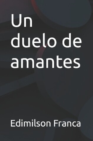 Cover of Un duelo de amantes