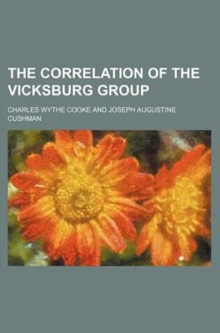 Cover of The Correlation of the Vicksburg Group