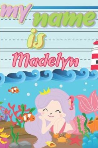 Cover of My Name is Madelyn