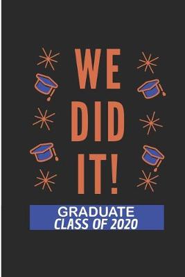 Book cover for We did It Graduate Class Of 2020