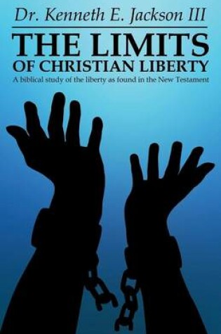 Cover of The Limits of Christian Liberty