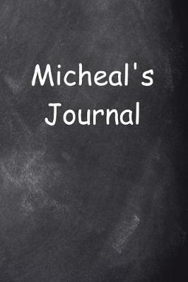 Cover of Micheal Personalized Name Journal Custom Name Gift Idea Micheal