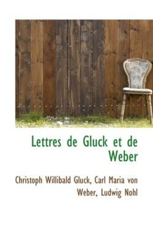 Cover of Lettres de Gluck Et de Weber