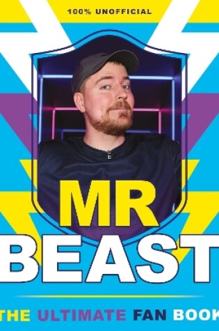 Cover of Mr Beast: The Ultimate Fan Book