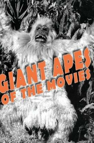 Cover of Giant Apes of the Movies