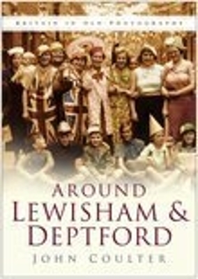 Book cover for Around Lewisham & Deptford