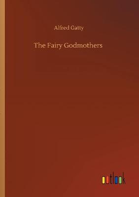 Book cover for The Fairy Godmothers