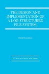 Book cover for The Design and Implementation of a Log-structured file system