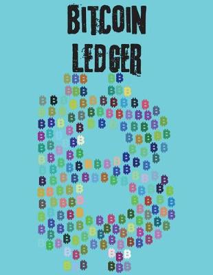 Book cover for CryptoCurrency BitCoin Ledger 202 Pgs 6 Col/Page 8.5X11- Bitcoin Symbol Colorful