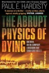 Book cover for The Abrupt Physics of Dying