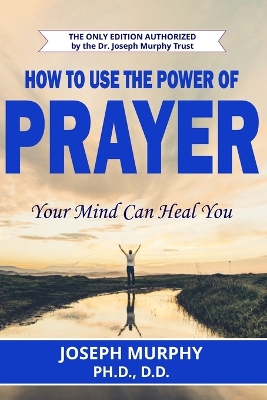 Book cover for How To Use The Power Of Prayer