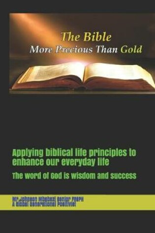 Cover of Applying biblical life principles to enhance our everyday life