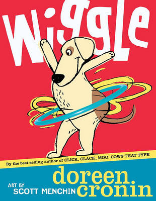 Wiggle by Doreen Cronin